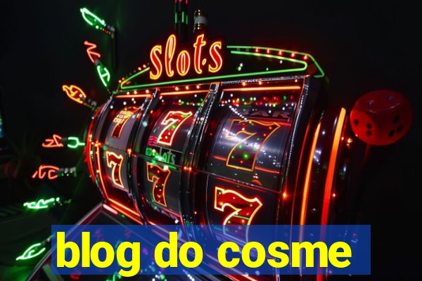 blog do cosme